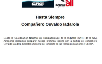 Saludo de la Coordinación Nacional de Trabajadores/as de la Industria (CNTI)